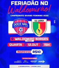 Neste feriado de quarta tem Doce Mel contra Lusaca no Waldomirão